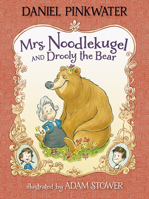 Title details for Mrs. Noodlekugel and Drooly the Bear by Daniel Pinkwater - Wait list